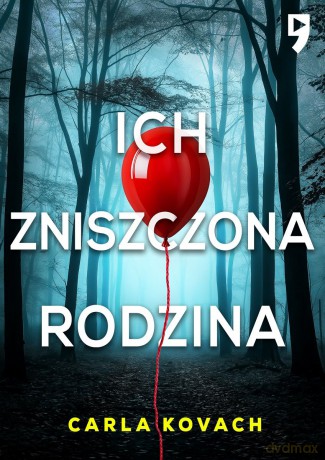 Ich zniszczona rodzina. Detektyw Gina Harte (Tom 8) - Carla Kovach [KSIĄŻKA]