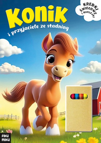 Konik i przyjaciele ze stadniny. Fiku Miku [KSIĄŻKA]
