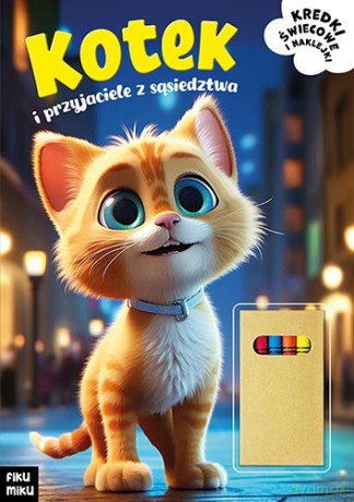 Kotek i przyjaciele z sąsiedztwa. Fiku Miku [KSIĄŻKA]
