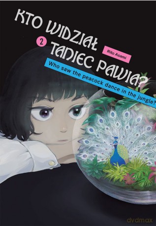 Kto widział Taniec pawia (Tom 2) - Rito Asami [KOMIKS]