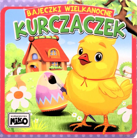 Kurczaczek. Bajeczki wielkanocne - Wioletta Piasecka, Artur Rajch [KSIĄŻKA]