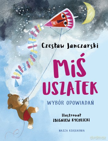 Miś Uszatek - Czesław Janczarski [KSIĄŻKA]