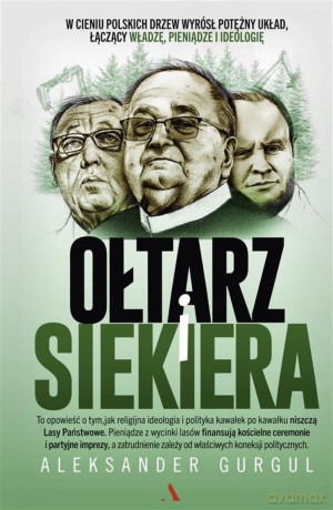 Ołtarz i siekiera - Aleksander Gurgul [KSIĄŻKA]