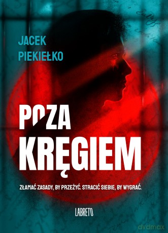 Poza kręgiem - Jacek Piekiełko [KSIĄŻKA]
