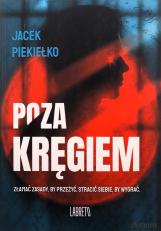 Poza kręgiem - Jacek Piekiełko [KSIĄŻKA]