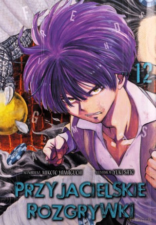Przyjacielskie rozgrywki (Tom 12) - Yuuki Satou, Mikoto Yamaguchi [KOMIKS]
