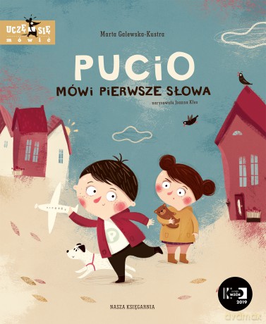 Pucio mówi pierwsze słowa - Marta Galewska-Kustra [KSIĄŻKA]