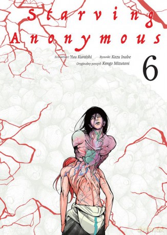 Starving Anonymous (Tom 6) - Kazu Inabe, Kengo Mizutani, Yuu Kuraishi [KOMIKS]