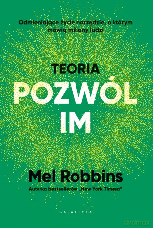 Teoria "pozwól im" - Mel Robbins [KSIĄŻKA]