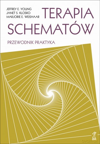 Terapia schematów. Przewodnik praktyka - Janet S. Klosko, Jeffrey E. Young, Marjorie E. Weishaar [KSIĄŻKA]