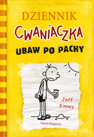 Ubaw po pachy. Dziennik cwaniaczka (Tom 4) - Jeff Kinney [KSIĄŻKA]