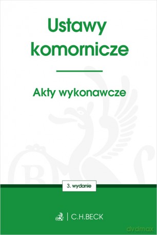 Ustawy komornicze. Akty wykonawcze wyd. 3 [KSIĄŻKA]