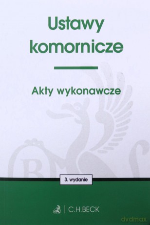Ustawy komornicze. Akty wykonawcze wyd. 3 [KSIĄŻKA]