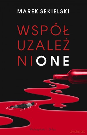 Współuzależnione - Marek Sekielski [KSIĄŻKA]