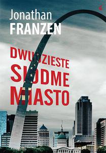 Dwudzieste siódme miasto - Franzen Jonathan [KSIĄŻKA]