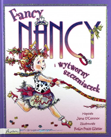 Fancy Nancy i wytworny szczeniaczek - O'Connor Jane [KSIĄŻKA]