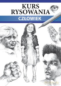 Kurs rysowania. Człowiek. Różne techniki - Jagielski Mateusz [KSIĄŻKA]
