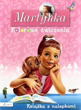 Martynka. Kolorowe ćwiczenia. Książka z nalepkami [KSIĄŻKA]
