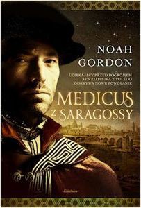 Medicus z Saragossy - Noah Gordon [KSIĄŻKA]