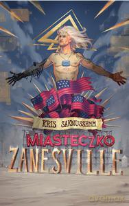 Miasteczko Zanesville - Saknussemm Kris [KSIĄŻKA]