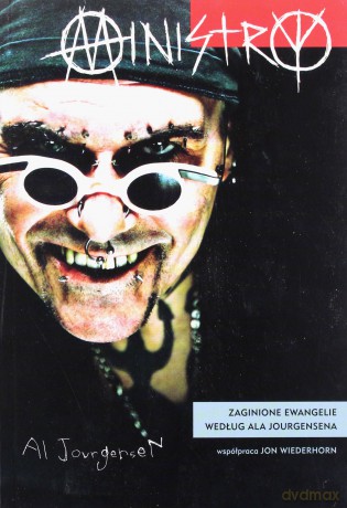 Ministry. Zaginione ewangelie według Ala Jourgensena - Jourgensen Al [KSIĄŻKA]