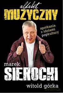 Muzyczny alfabet - Sierocki Marek [KSIĄŻKA]