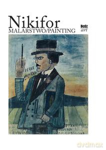 Nikifor - malarstwo [KSIĄŻKA]