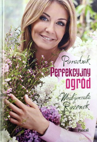 Perfekcyjny ogród - Rozenek Małgorzata [KSIĄŻKA]