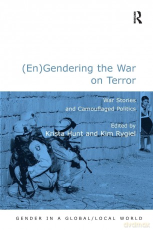 (En)Gendering the War on Terror: War Stories and Camouflaged Politics (Gender in a Global/Local World) - Kim Rygiel [KSIĄŻKA]