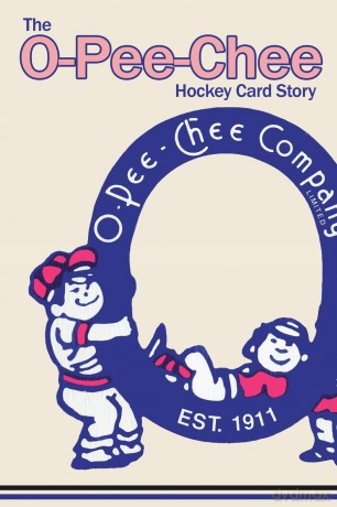 (Past edition) The O-Pee-Chee Hockey Card Story - Richard Scott [KSIĄŻKA]
