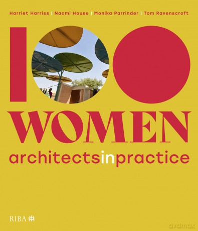 100 Women: Architects in Practice - Tom Ravenscroft [KSIĄŻKA]