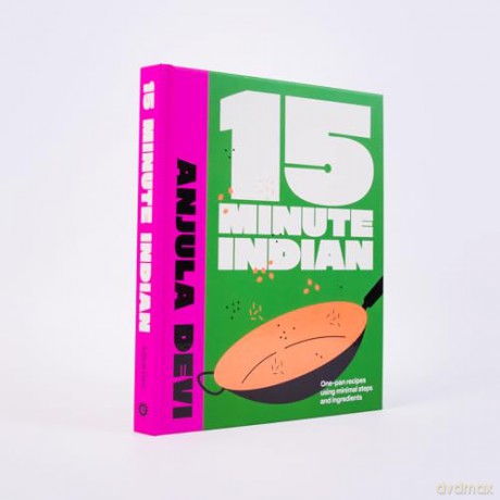 15-Minute Indian: One-pan recipes using minimal steps and ingredients - Anjula Devi [KSIĄŻKA]