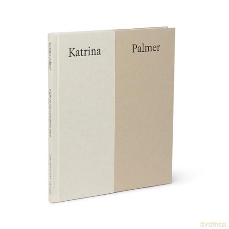 2024 National Gallery Artist in Residence: Katrina Palmer - Priyesh Mistry [KSIĄŻKA]