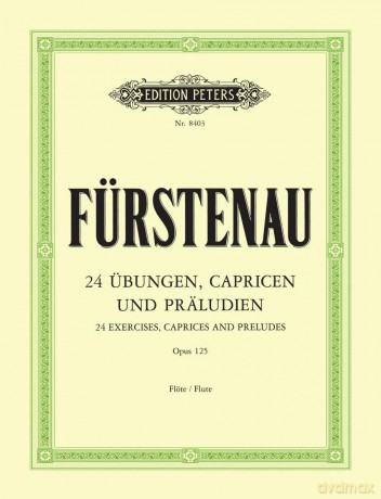 24 Exercises, Caprices and Preludes Op. 125 for Flute (Edition Peters) - Anton Bernhard Fürstenau [KSIĄŻKA]