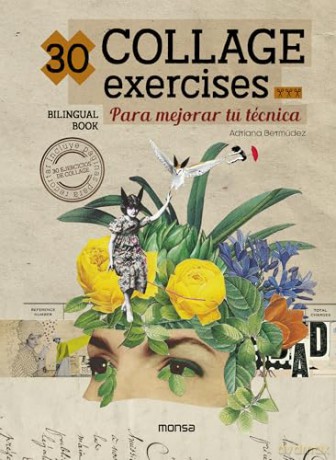 30 Collage Exercises - Adriana Bermúdez [KSIĄŻKA]