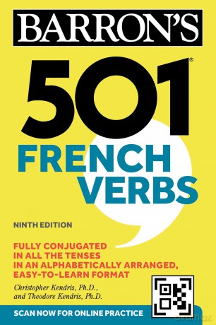 501 French Verbs, Ninth Edition: Fully Conjugated in All the Tenses in an Alphabetically Arranged Easy-to-learn Format (Barron's 501 Verbs) - Barron's Educational Series [KSIĄŻKA]