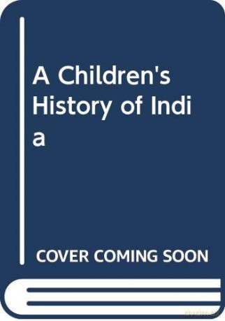 A Children's History of India [KSIĄŻKA]
