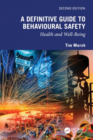 A Definitive Guide to Behavioural Safety: Health and Well-Being, Second Edition - Tim Marsh [KSIĄŻKA]