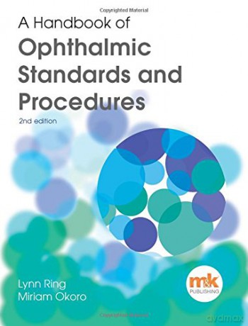 A Handbook of Ophthalmic Standards and Procedures - Lynn Ring [KSIĄŻKA]