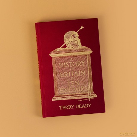 A History of Britain in Ten Enemies: The hilarious Sunday Times bestseller from the author of Horrible Histories - Terry Deary [KSIĄŻKA]