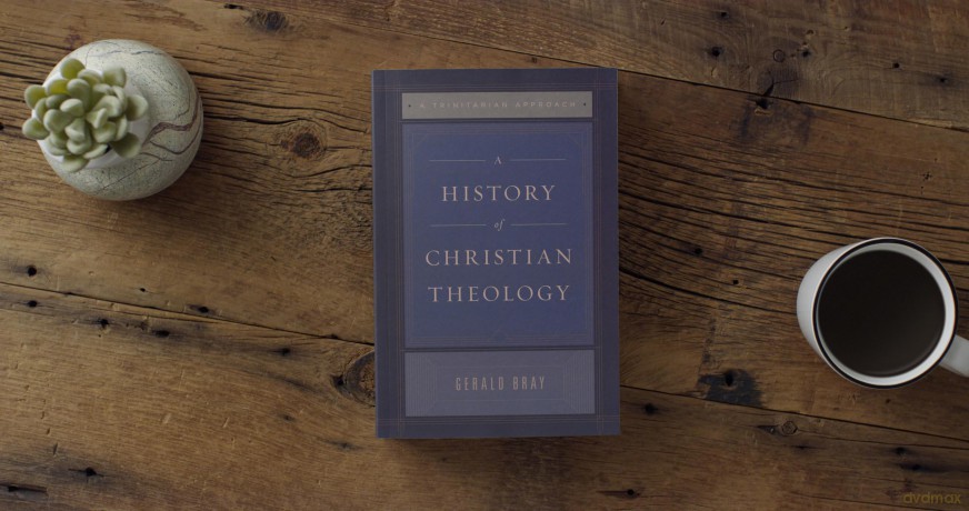 A History of Christian Theology: A Trinitarian Approach - Gerald Bray [KSIĄŻKA]