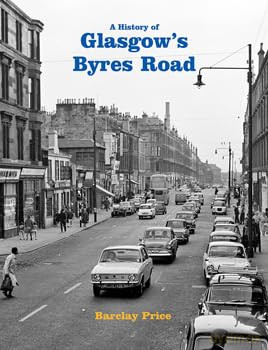 A History of Glasgow's Byres Road - Barclay Price [KSIĄŻKA]