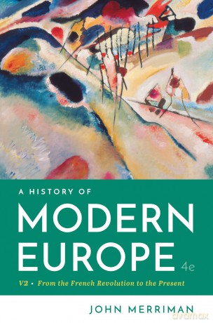 A History of Modern Europe: From the French Revolution to the Present: 2 - John Merriman [KSIĄŻKA]
