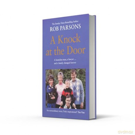 A Knock at the Door: A new story of hope by the Sunday Times bestselling author - Rob Parsons [KSIĄŻKA]
