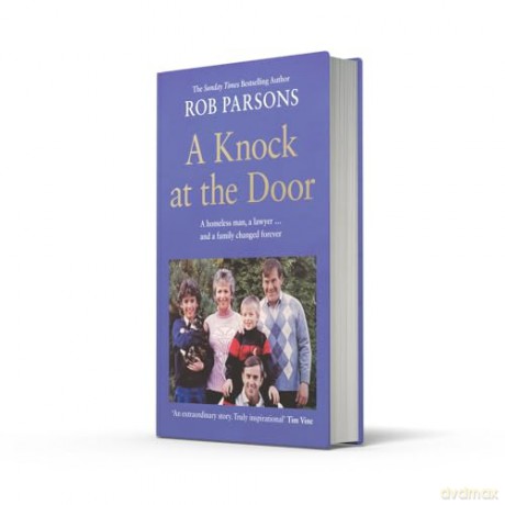 A Knock at the Door: A new story of hope by the Sunday Times bestselling author - Rob Parsons [KSIĄŻKA]