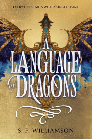 A Language of Dragons - S F Williamson [KSIĄŻKA]