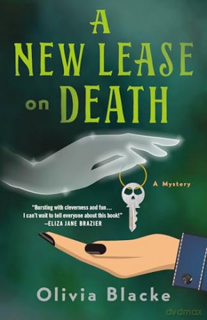 A New Lease on Death: A Mystery: 1 (Ruby and Cordelia Mysteries) - Olivia Blacke [KSIĄŻKA]