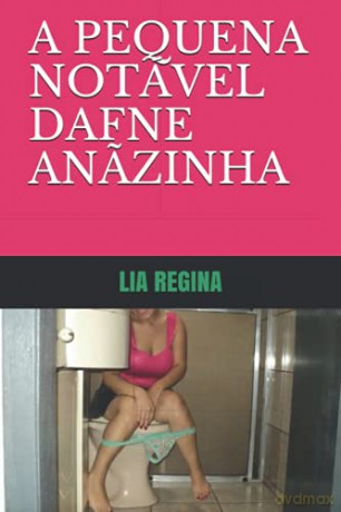 A Pequena Notável Dafne Anazinha - Lia Regina [KSIĄŻKA]