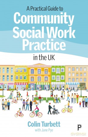 A Practical Guide to Community Social Work Practice in theUK - Colin Turbett [KSIĄŻKA]