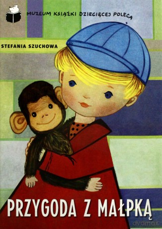 Przygoda z małpką - Szuchowa Stefania [KSIĄŻKA]